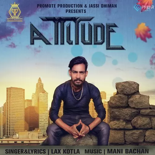 Attitude Lax Kotla Mp3 Download Song - Mr-Punjab