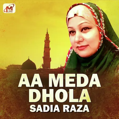 Aa Meda Dhola Sadia Raza Mp3 Download Song - Mr-Punjab