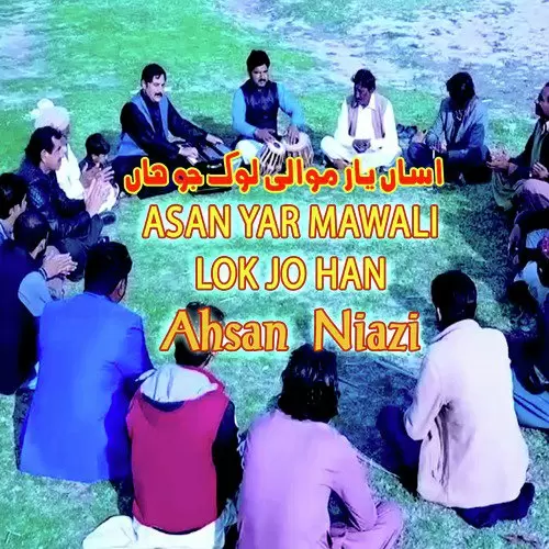 Asan Yar Mawali Lok Jo Han Ahsan Niazi Mp3 Download Song - Mr-Punjab