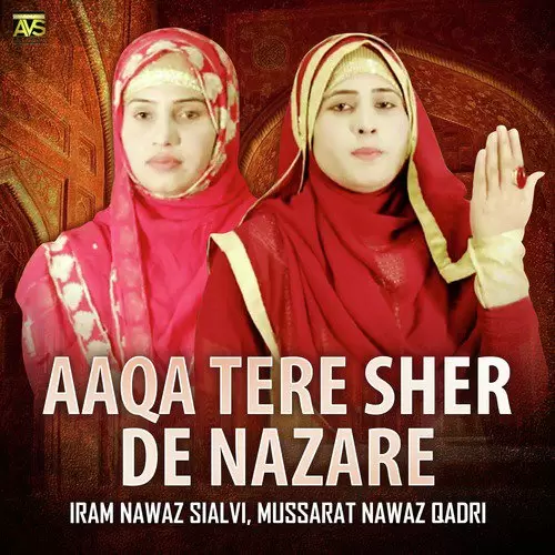 Aaqa Tere Sher De Nazare Iram Nawaz Sialvi Mp3 Download Song - Mr-Punjab