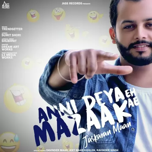Anni Deya Eh Mazaak Ae Jaskaran Maan Mp3 Download Song - Mr-Punjab