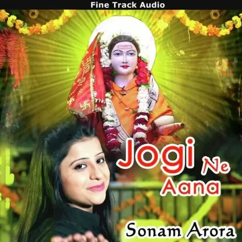 Jogi Ne Aana Sonam Arora Mp3 Download Song - Mr-Punjab