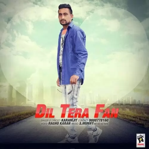 Dil Tera Fan Karamjit Mp3 Download Song - Mr-Punjab