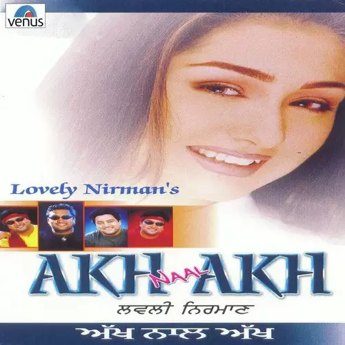 Akh Naal Akh Lovely Nirman Mp3 Download Song - Mr-Punjab