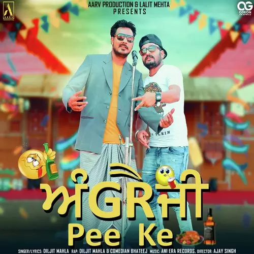 Angreji Pee Ke Diljit Mahla Mp3 Download Song - Mr-Punjab