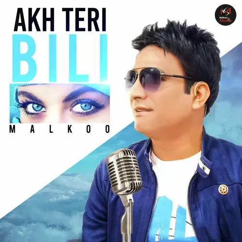 Akh Teri Bili Malkoo Mp3 Download Song - Mr-Punjab