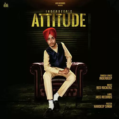 Attitude Inderdeep Mp3 Download Song - Mr-Punjab