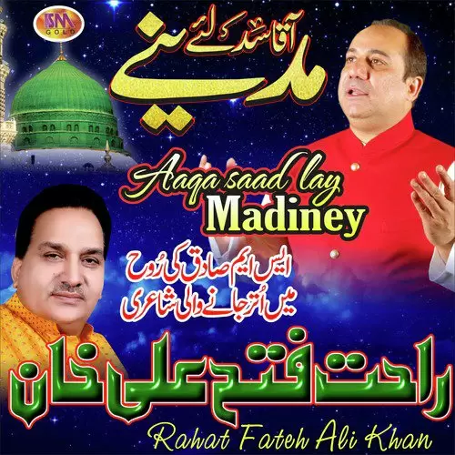 Aaqa Saad Lay Madiney Rahat Fateh Ali Khan Mp3 Download Song - Mr-Punjab