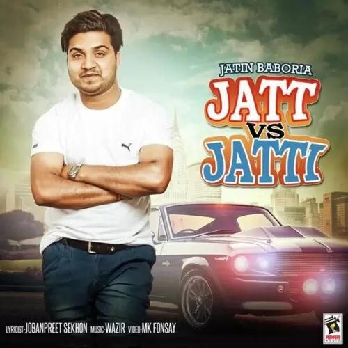 Jatt Vs Jatti Jatin Baboria Mp3 Download Song - Mr-Punjab