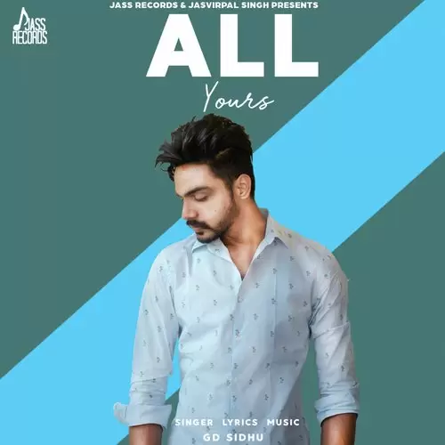 All Yours GD Sidhu Mp3 Download Song - Mr-Punjab