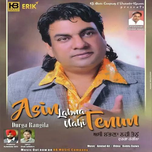 Asin Labna Nahi Tenun Durga Rangeela Mp3 Download Song - Mr-Punjab