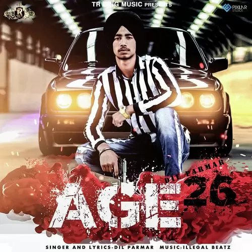 Age 26 Dil Parmar Mp3 Download Song - Mr-Punjab