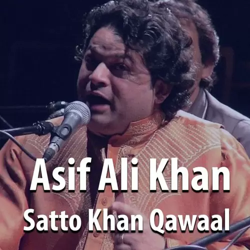 Jag Ta Sahara Mayra Data Asif Ali Khan Satto Khan Qawaal Mp3 Download Song - Mr-Punjab