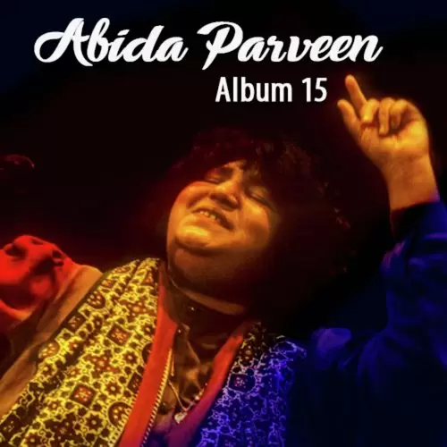 Abida Parveen, Vol. 15 Songs