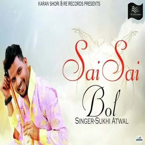 Sai Sai Bol Sukhi Atwal Mp3 Download Song - Mr-Punjab