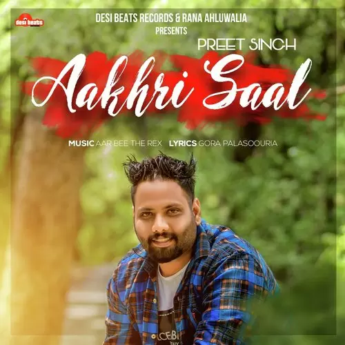 Aakhri Saal Preet Singh Mp3 Download Song - Mr-Punjab
