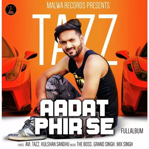 Aadat Tazz Mp3 Download Song - Mr-Punjab