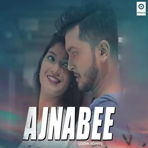 Ajnabee Satyajeet Pradhan Mp3 Download Song - Mr-Punjab