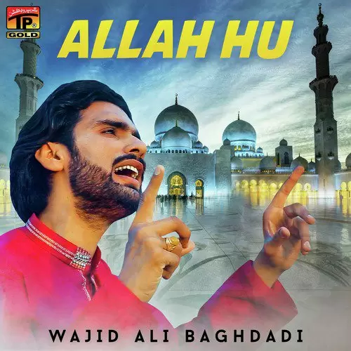 Allah Hu Wajid Ali Baghdadi Mp3 Download Song - Mr-Punjab