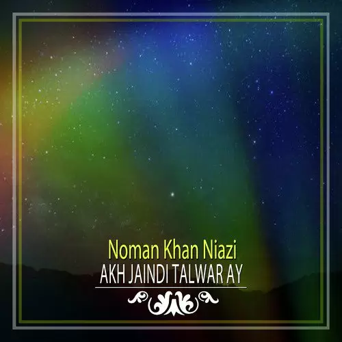 Akh Jaindi Talwar Ay Noman Khan Niazi Mp3 Download Song - Mr-Punjab