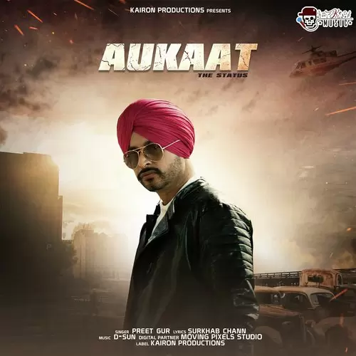 Aukaat The Status Preet Gur Mp3 Download Song - Mr-Punjab