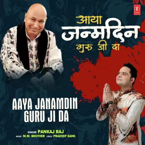 Aaya Janamdin Guru Ji Da Pankaj Raj Mp3 Download Song - Mr-Punjab