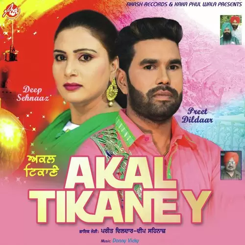 Akal Tikaney Preet Dildaar Mp3 Download Song - Mr-Punjab
