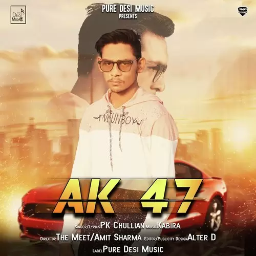 Ak 47 PK Chullian Mp3 Download Song - Mr-Punjab