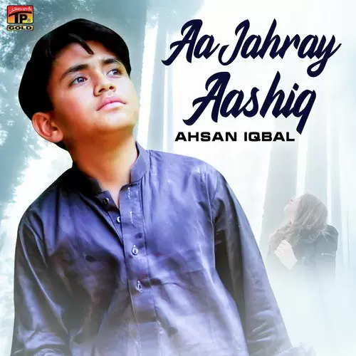 Aa Jahray Aashiq Ahsan Iqbal Mp3 Download Song - Mr-Punjab
