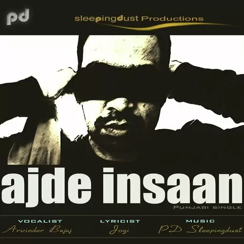 Ajde Insaan Sleepingdust Mp3 Download Song - Mr-Punjab