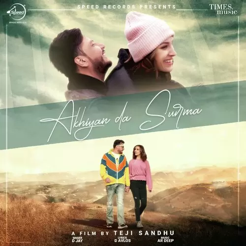 Akhiyan Da Surma D Jay Mp3 Download Song - Mr-Punjab