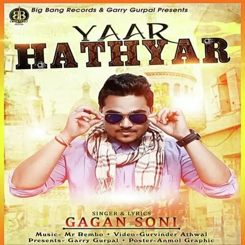 Yaar Hathyar Gagan Soni Mp3 Download Song - Mr-Punjab