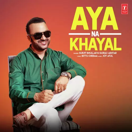 Aya Na Khayal Gurlej Akhtar Mp3 Download Song - Mr-Punjab