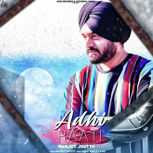 Adhi Raati Manjot Jhutty Mp3 Download Song - Mr-Punjab