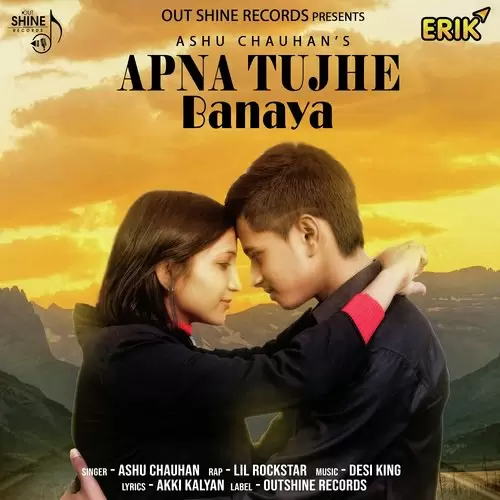 Apna Tujhe Banaya Ashu Chauhan Mp3 Download Song - Mr-Punjab