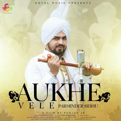 Aukhe Vele Parminder Sidhu Mp3 Download Song - Mr-Punjab