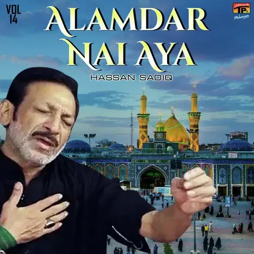 Alamdar Nai Aya Hassan Sadiq Mp3 Download Song - Mr-Punjab