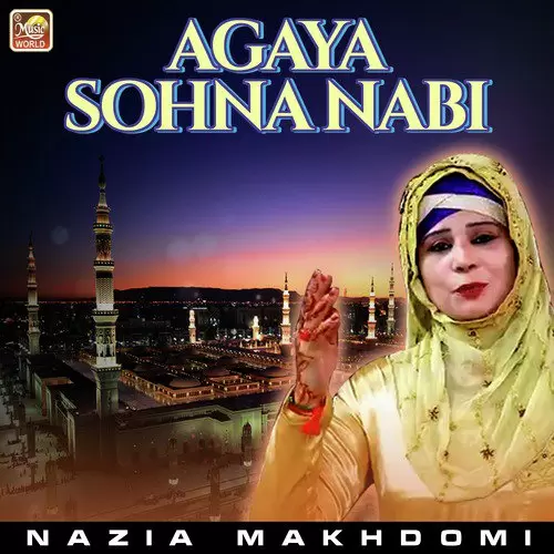 Agaya Sohna Nabi Nazia Makhdomi Mp3 Download Song - Mr-Punjab