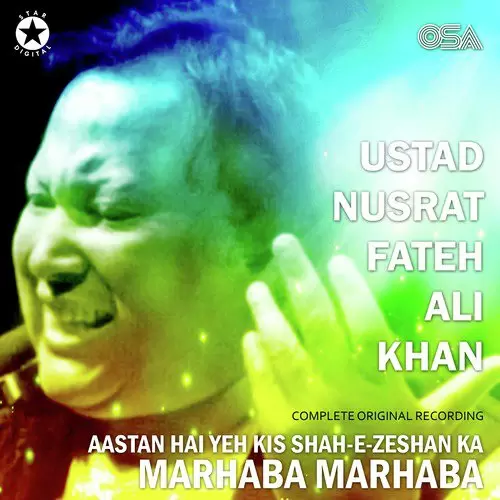 Aastan Hai Yeh Kis Shah E Zeshan Ka Marhaba Marhaba Complete Original Version Nusrat Fateh Ali Khan Mp3 Download Song - Mr-Punjab