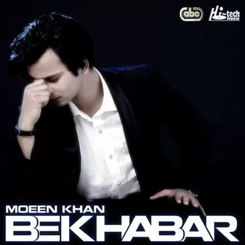 Bekhabar Moeen Khan Mp3 Download Song - Mr-Punjab