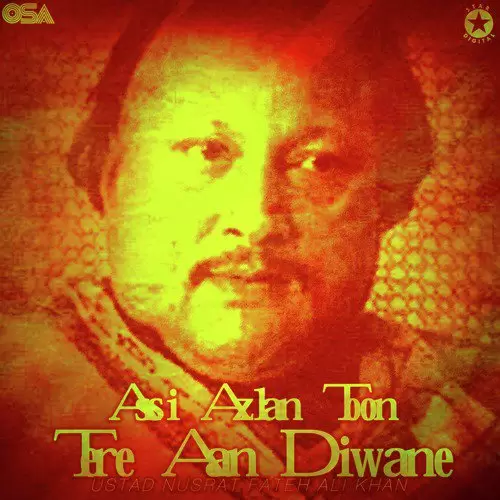 Assi Azlan Toon Tere Aan Diwane Nusrat Fateh Ali Khan Mp3 Download Song - Mr-Punjab