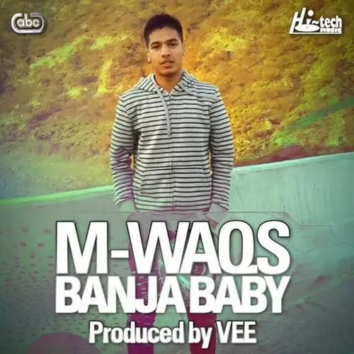 Banja Baby M-Waqs Mp3 Download Song - Mr-Punjab