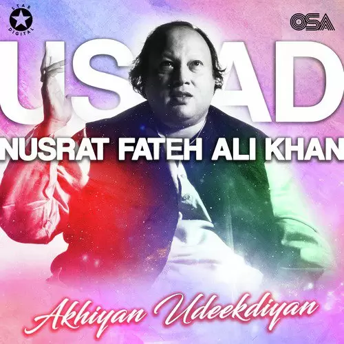 Akhiyan Udeekdiyan Nusrat Fateh Ali Khan Mp3 Download Song - Mr-Punjab