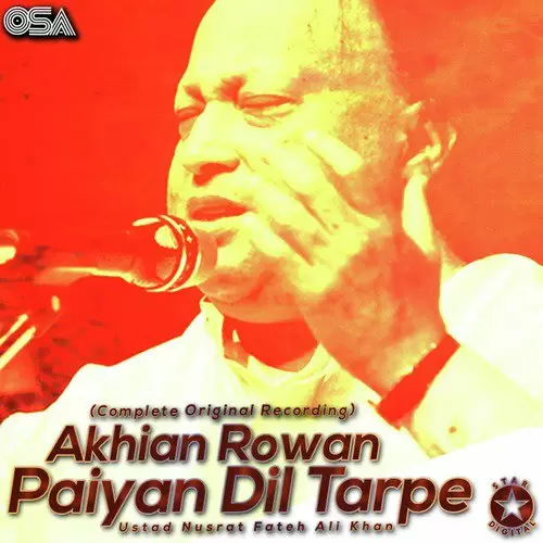 Akhian Rowan Paiyan Dil Tarpe Complete Original Version Nusrat Fateh Ali Khan Mp3 Download Song - Mr-Punjab