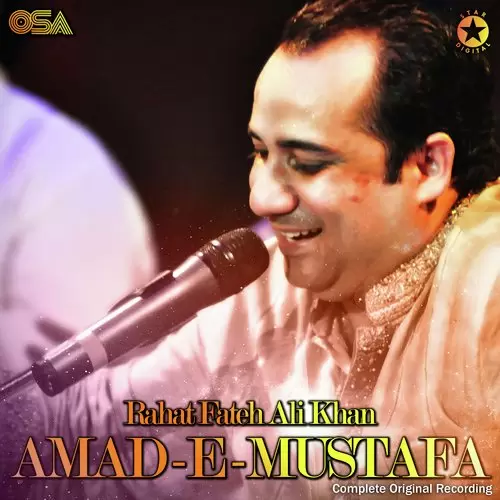Amad E Mustafa Complete Original Version Rahat Fateh Ali Khan Mp3 Download Song - Mr-Punjab