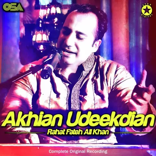 Akhian Udeekdian Complete Original Version Rahat Fateh Ali Khan Mp3 Download Song - Mr-Punjab