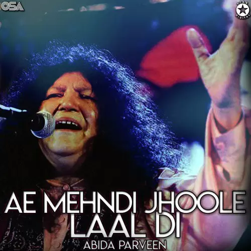 Ae Mehndi Jhoole Laal Di - Single Song by Abida Parveen - Mr-Punjab
