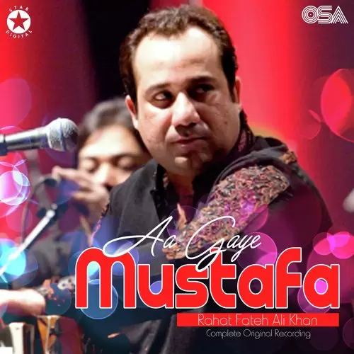 Aa Gaye Mustafa Complete Original Version Rahat Fateh Ali Khan Mp3 Download Song - Mr-Punjab