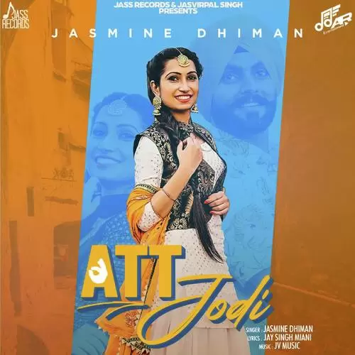 Att Jodi Jasmine Dhiman Mp3 Download Song - Mr-Punjab
