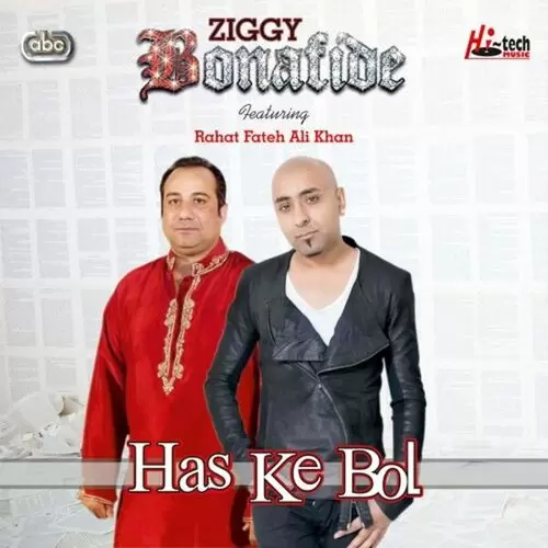 Has Ke Bol Ziggy Bonafide Mp3 Download Song - Mr-Punjab
